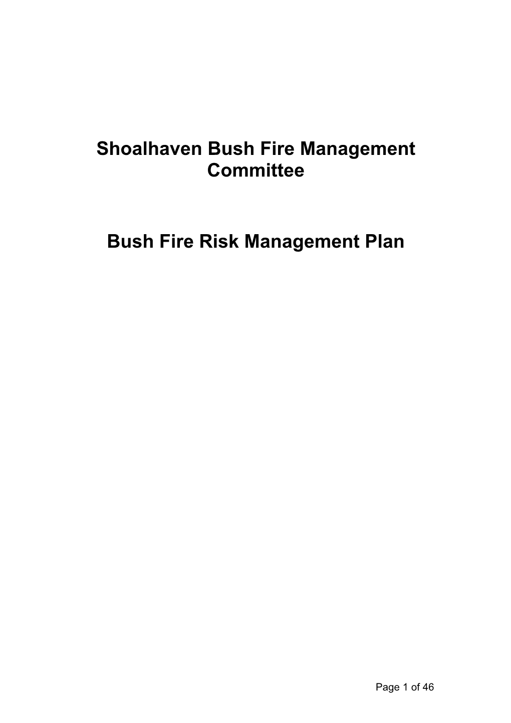 Shoalhaven Bush Fire Management Committee Bush Fire Risk