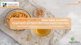 EVANESSETM CB6194 Clean Label Emulsifier Prepared for the March 2020 Clean Label Conference