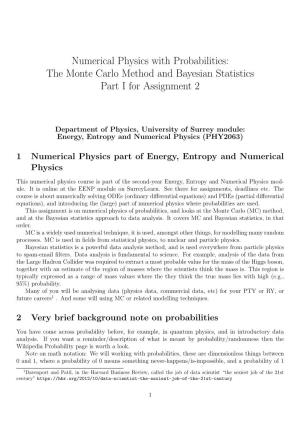 Numerical Physics with Probabilities: the Monte Carlo Method and Bayesian Statistics Part I for Assignment 2