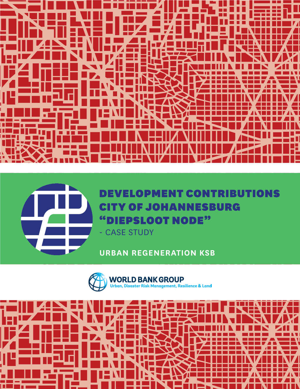 Development Contributions City of Johannesburg “Diepsloot Node” - Case Study