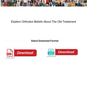 Eastern Orthodox Beliefs About the Old Testament
