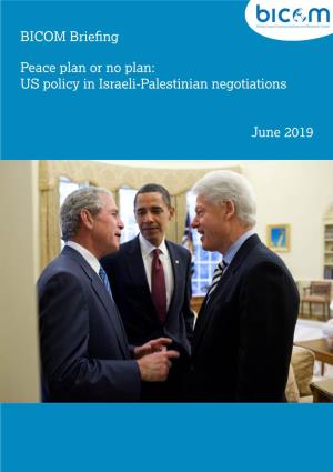 US Policy in Israeli-Palestinian Negotiations June 2019