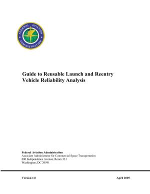 Guide to Reusable Launch and Reentry Vehicle Reliability Analysis