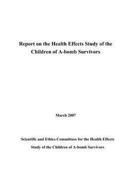 Report on the Health Effects Study of the Children of A-Bomb Survivors