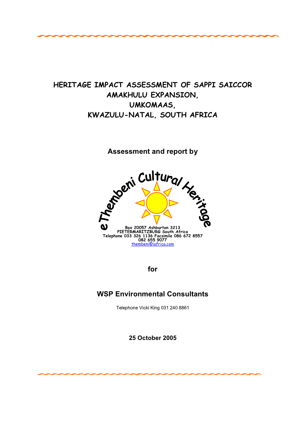 Heritage Impact Assessment of Sappi Saiccor Amakhulu Expansion, Umkomaas, Kwazulu-Natal, South Africa