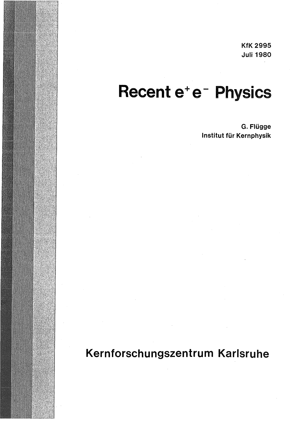 Recent E+E- Physics