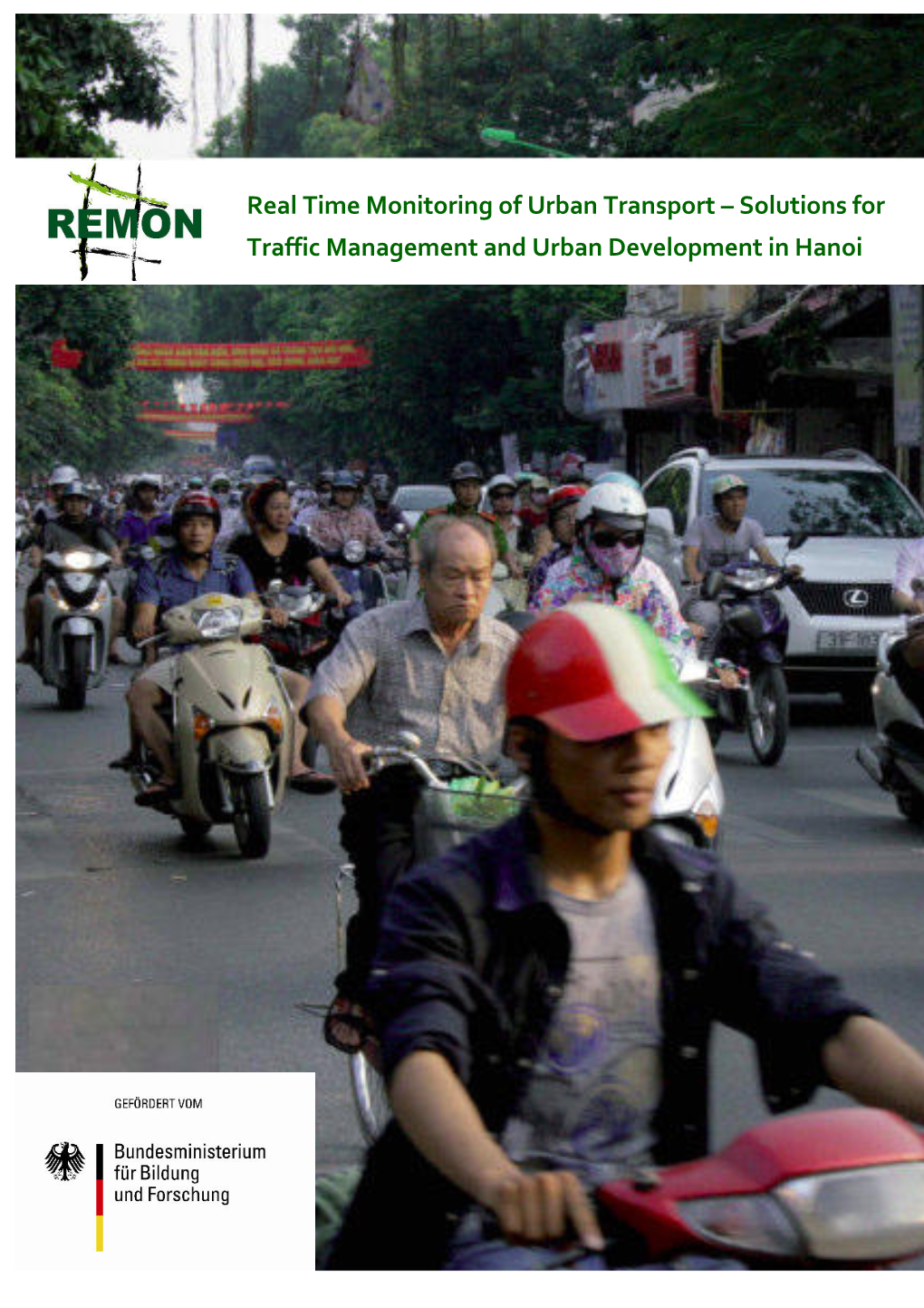 Real Time Monitoring of Urban Transport – Solutions for Traffic Management and Urban Development in Hanoi