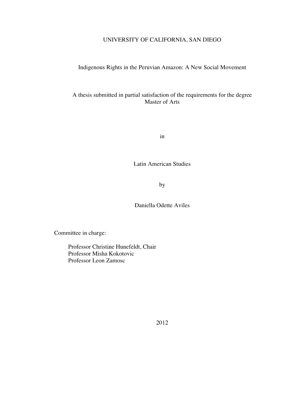 UNIVERSITY of CALIFORNIA, SAN DIEGO Indigenous Rights in the Peruvian Amazon