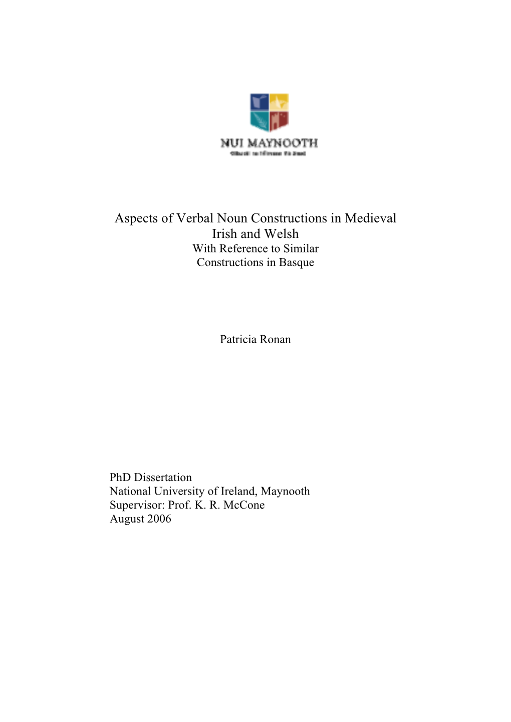 Aspects of Verbal Noun Constructions in Medieval Irish and Welsh