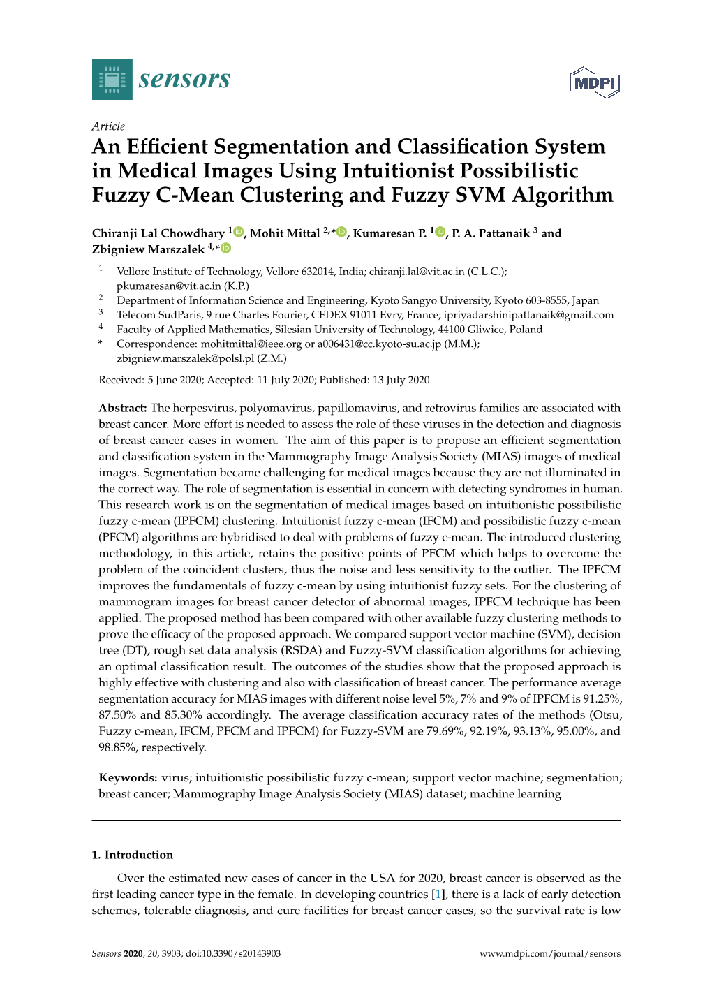 An Efficient Segmentation and Classification System in Medical Images Using Intuitionist Possibilistic Fuzzy C-Mean Clustering and Fuzzy SVM Algorithm