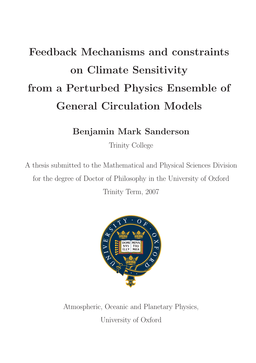 Feedback Mechanisms and Constraints on Climate Sensitivity from a Perturbed Physics Ensemble of General Circulation Models