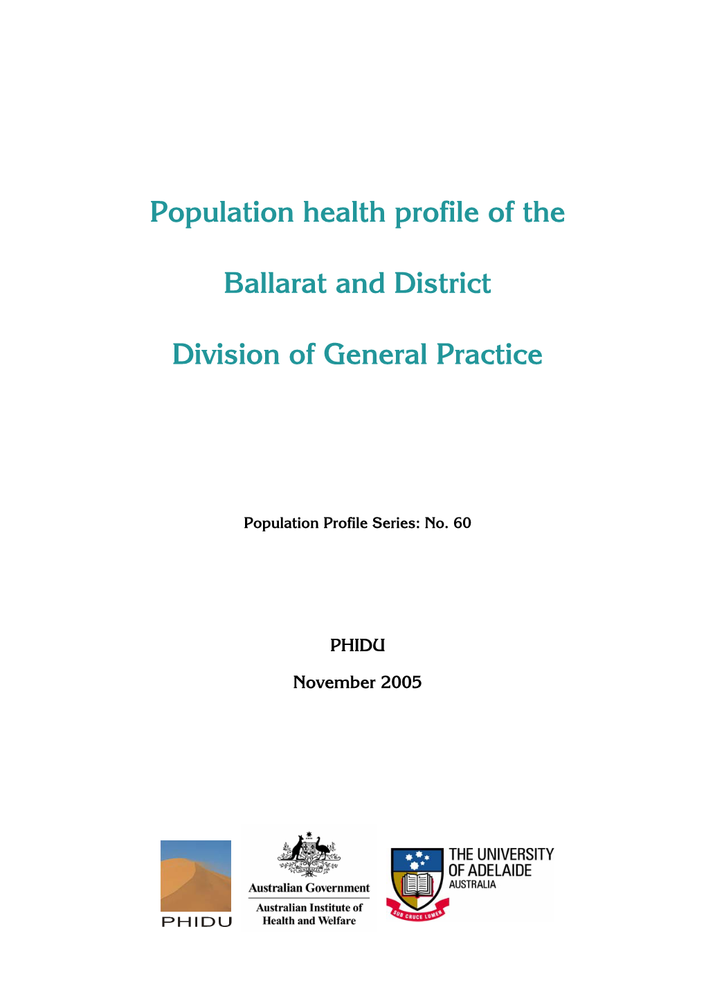 Population Health Profile of the Ballarat and District Division of General Practice