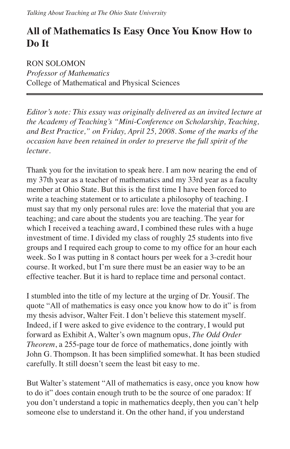 All of Mathematics Is Easy Once You Know How to Do It” Is from My Thesis Advisor, Walter Feit