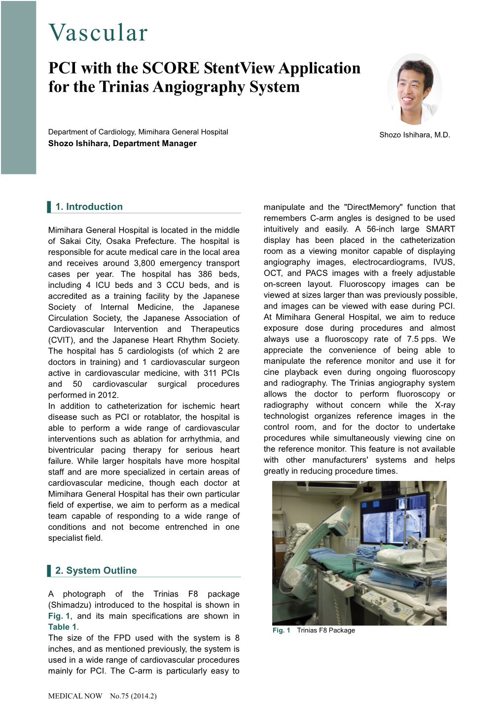 PCI with the SCORE Stentview Application for the Trinias Angiography System