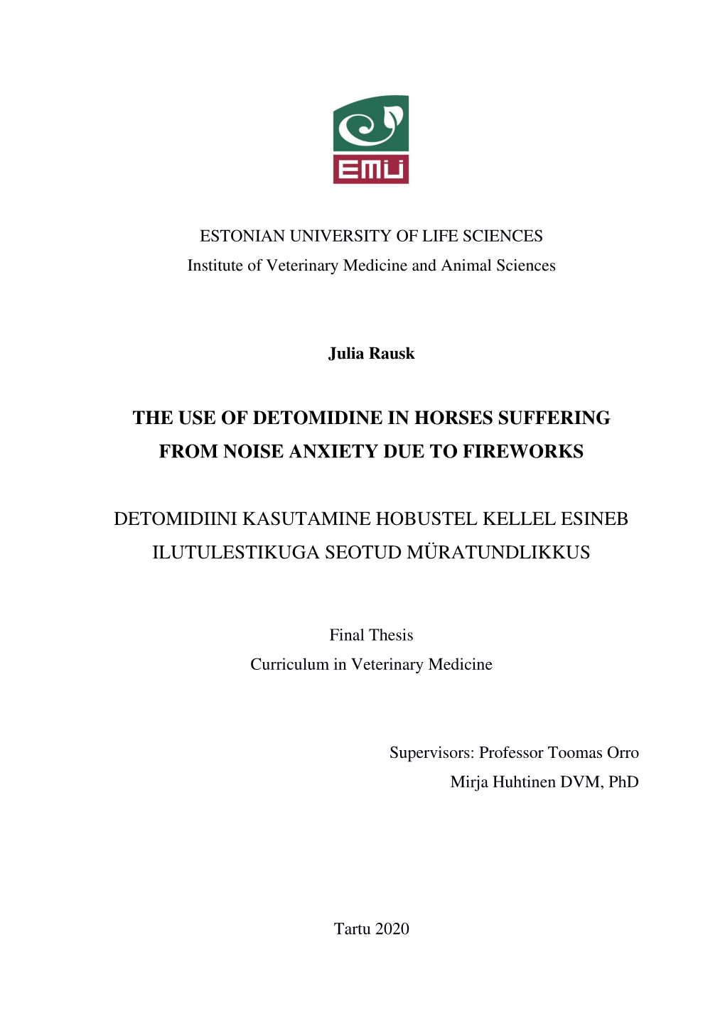 The Use of Detomidine in Horses Suffering from Noise Anxiety Due to Fireworks