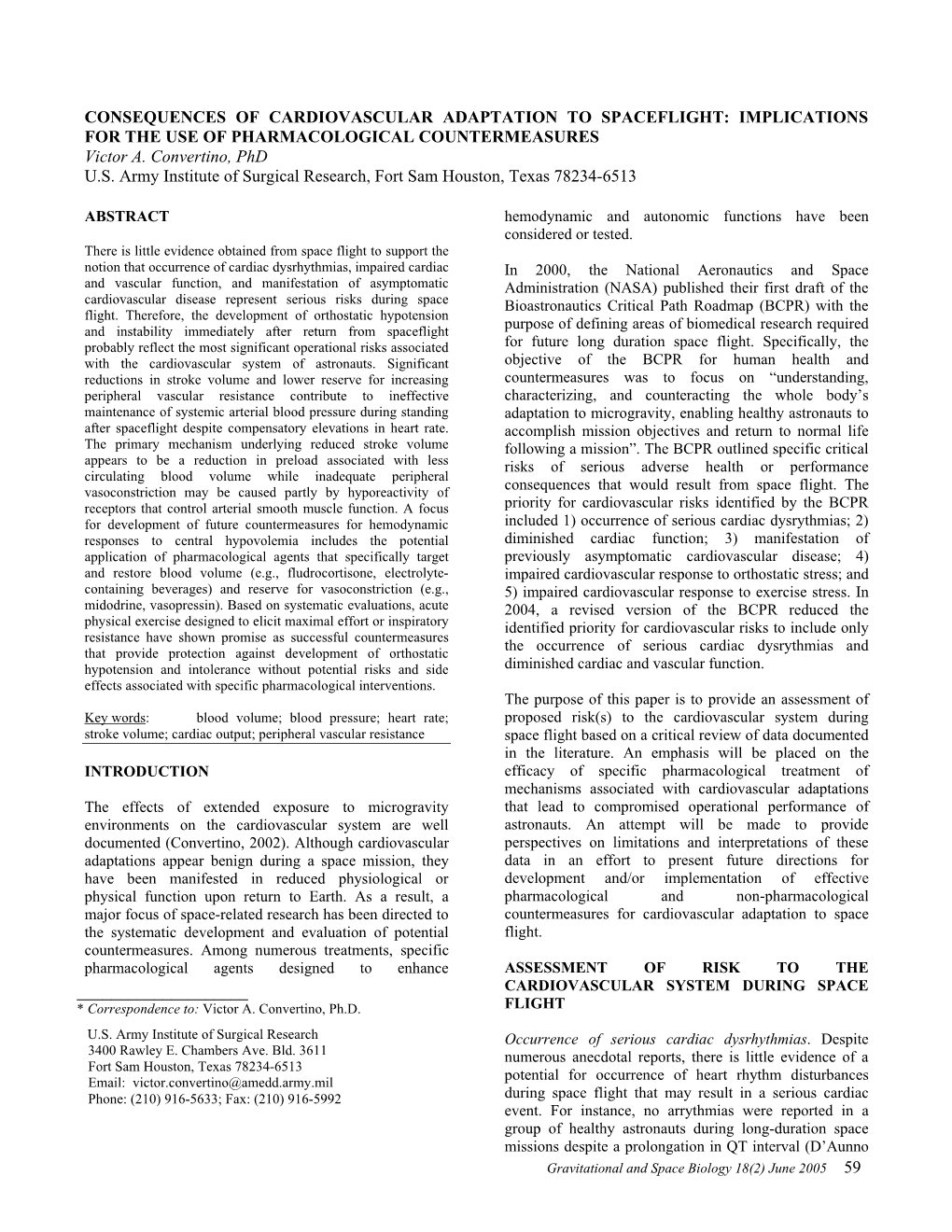 CONSEQUENCES of CARDIOVASCULAR ADAPTATION to SPACEFLIGHT: IMPLICATIONS for the USE of PHARMACOLOGICAL COUNTERMEASURES Victor A