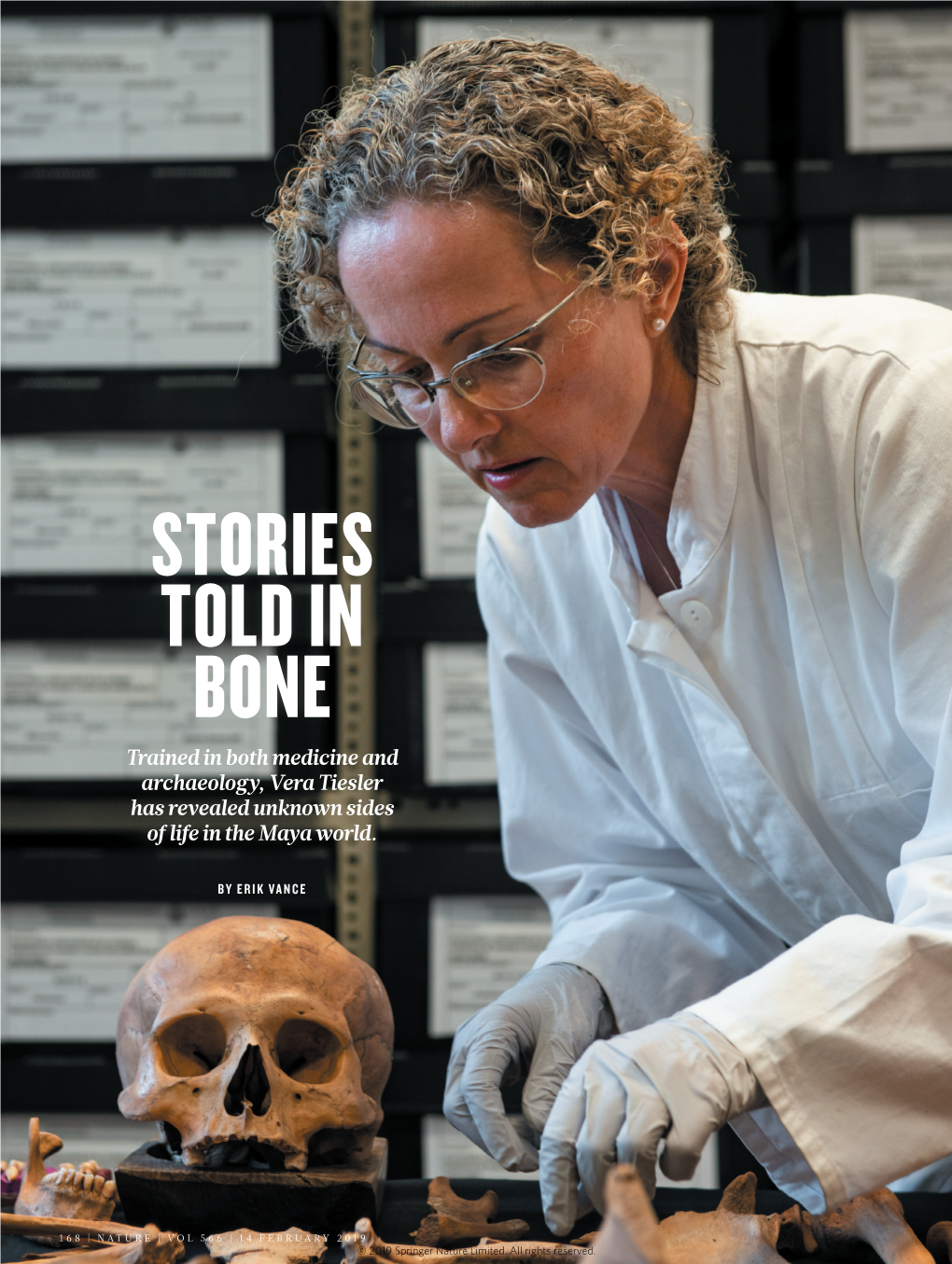 STORIES TOLD in BONE Trained in Both Medicine and Archaeology, Vera Tiesler Has Revealed Unknown Sides of Life in the Maya World