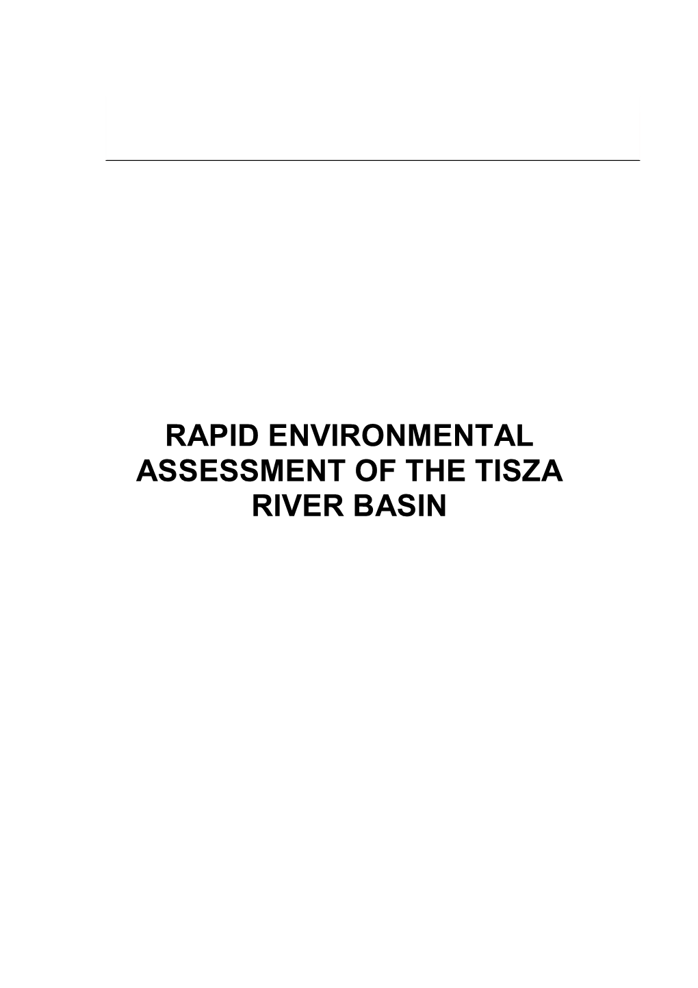 Rapid Environmental Assessment of the Tisza River Basin