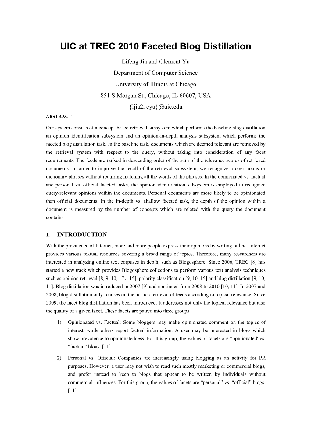 UIC at TREC 2010 Faceted Blog Distillation