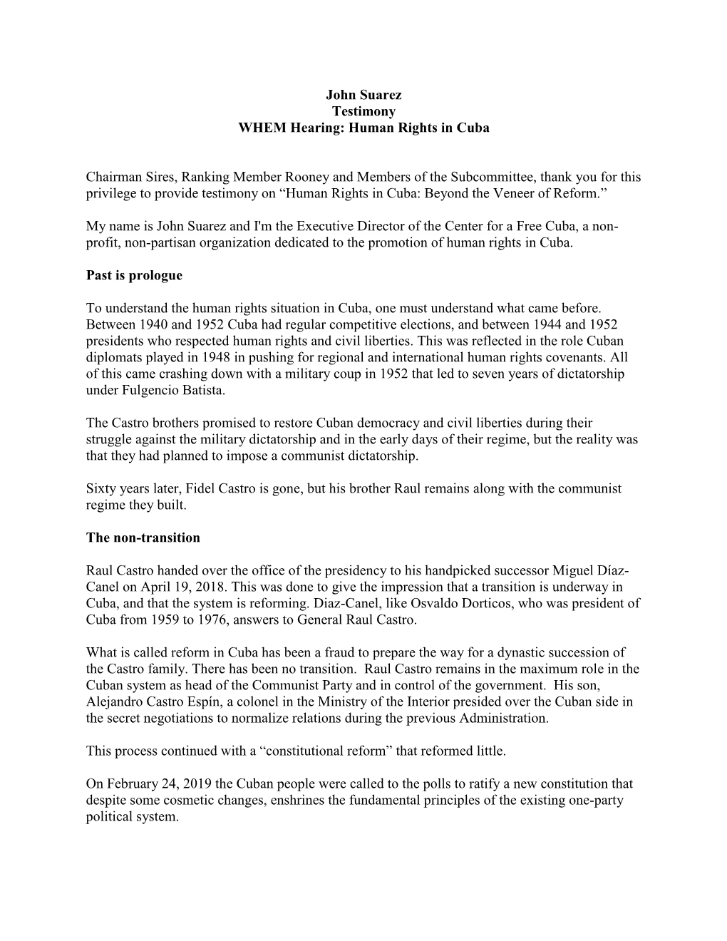 John Suarez Testimony WHEM Hearing: Human Rights in Cuba Chairman Sires, Ranking Member Rooney and Members of the Subcommittee