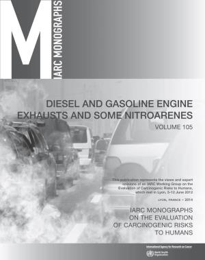 Diesel and Gasoline Engine Exhausts and Some Nitroarenes Volume 105
