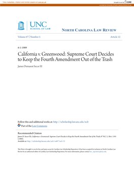 California V. Greenwood: Supreme Court Decides to Keep the Fourth Amendment out of the Trash James Demarest Secor III