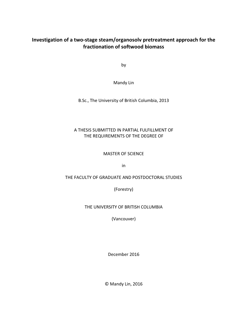 Investigation of a Two-Stage Steam/Organosolv Pretreatment Approach for the Fractionation of Softwood Biomass