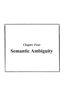 Semantic Ambiguity Chapter Four