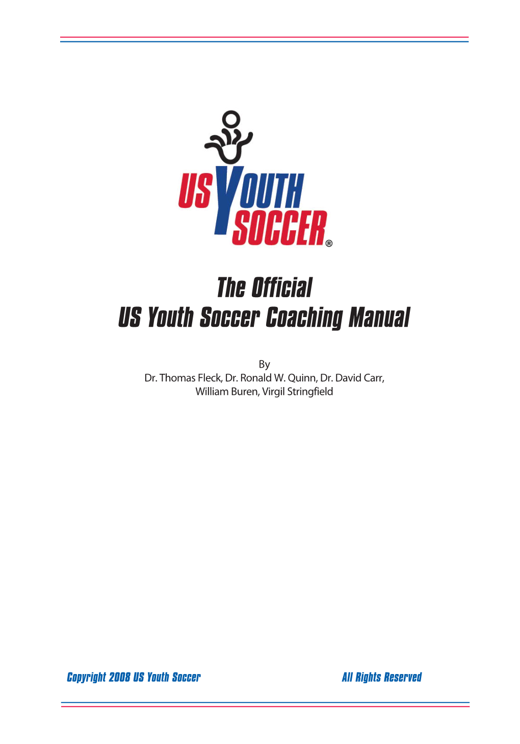 The Official US Youth Soccer Coaching Manual