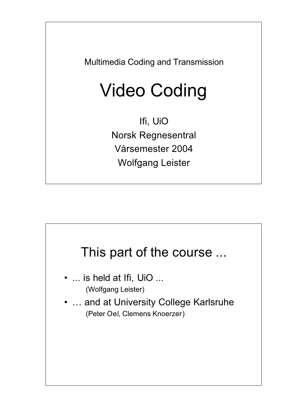 Video Coding