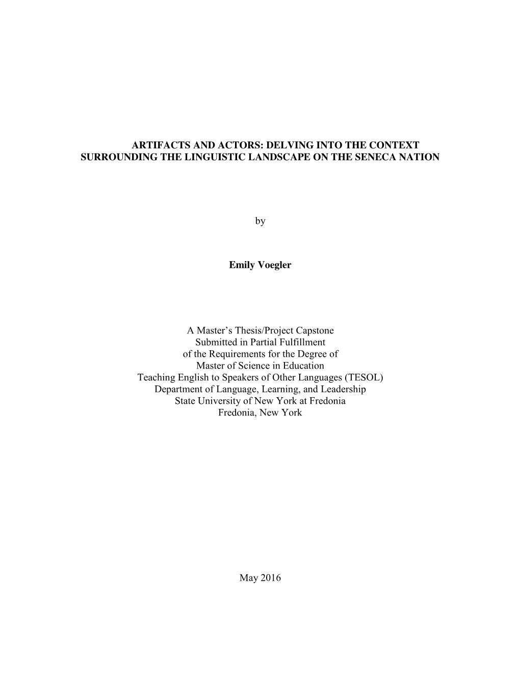 Artifacts and Actors: Delving Into the Context Surrounding the Linguistic Landscape on the Seneca Nation