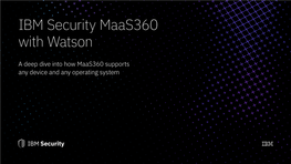 IBM Security Maas360 with Watson Consolidated Device Use Cases