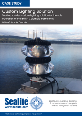 Custom Lighting Solution Sealite Provides Custom Lighting Solution for the Safe Operation of the British Columbia Cable Ferry