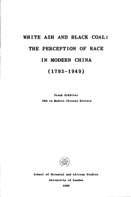 White Ash and Black Coal the Perception of Race In