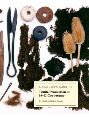 Textile Production at 16–22 Coppergate