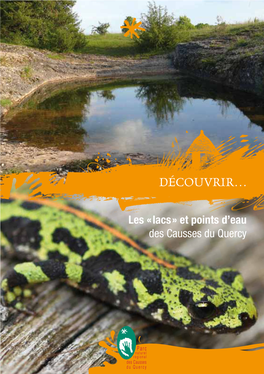 "Découvrir... Les "Lacs" Et Points D'eau Des Causses Du Quercy"