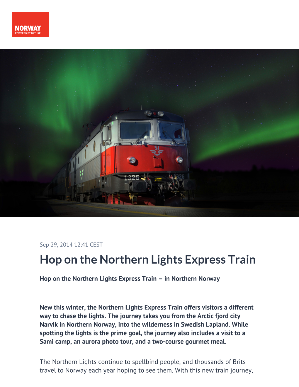 Hop on the Northern Lights Express Train