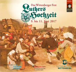 Das Wittenberger Fest 9. Bis 11. Juni 2017