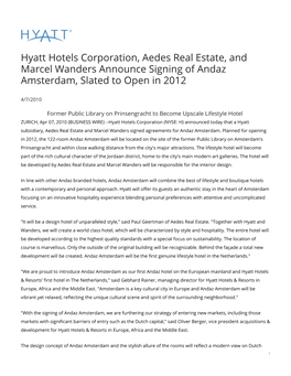 Hyatt Hotels Corporation, Aedes Real Estate, and Marcel Wanders Announce Signing of Andaz Amsterdam, Slated to Open in 2012