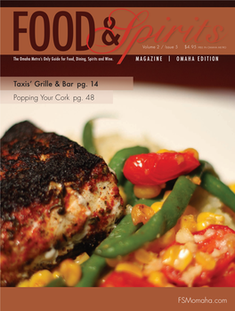 Taxis' Grille & Bar Pg. 14 Popping Your Cork Pg. 48 Fsmomaha.Com
