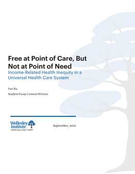 Free at Point of Care, but Not at Point of Need Income-Related Health Inequity in a Universal Health Care System