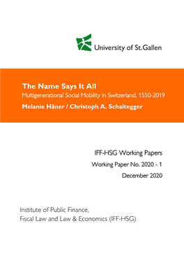 The Name Says It All Multigenerational Social Mobility in Switzerland, 1550-2019 Melanie Häner / Christoph A