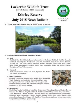 Lockerbie Wildlife Trust Eskrigg Reserve July 2015 News Bulletin