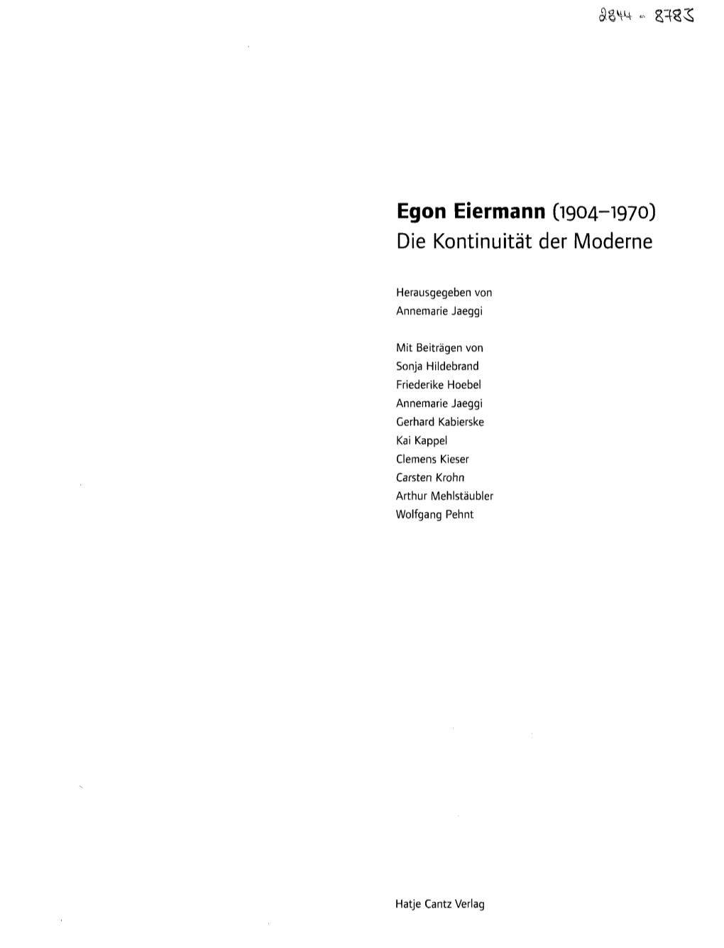Egon Eiermann (1904-1970) Die Kontinuität Der Moderne