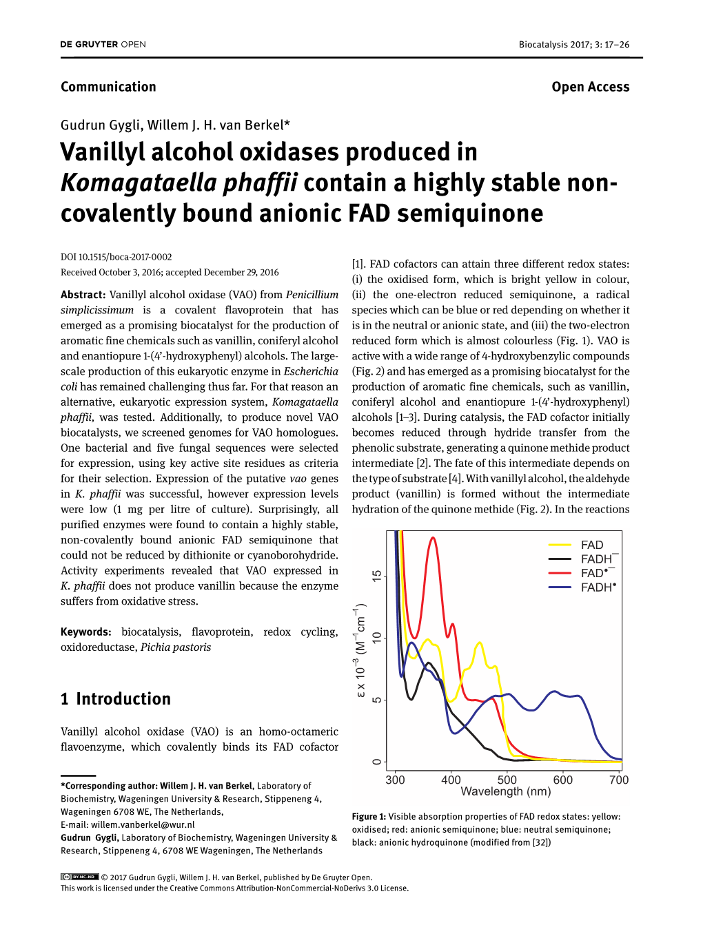 Vanillyl Alcohol Oxidases Produced in Komagataella Phaffii Contain a Highly Stable Non- Covalently Bound Anionic FAD Semiquinone