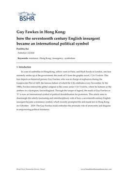 Guy Fawkes in Hong Kong: How the Seventeenth Century English Insurgent Became an International Political Symbol Pratibha Rai Published: 2/2/2020