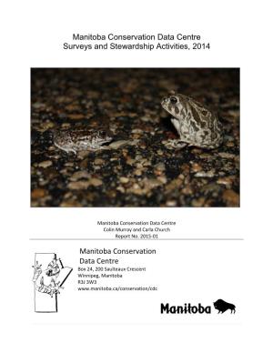 Manitoba Conservation Data Centre Surveys and Stewardship Activities, 2014
