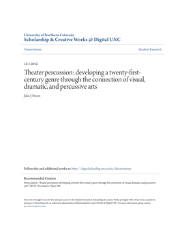 Theater Percussion: Developing a Twenty-First- Century Genre Through the Connection of Visual, Dramatic, and Percussive Arts Julie J