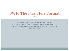 SWF: the Flash File Format