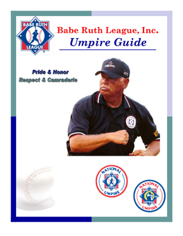 Babe Ruth League, Inc. Umpire Guide